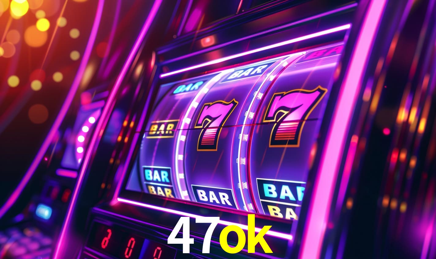 Sinta a adrenalina dos jogos de cassino com 47ok