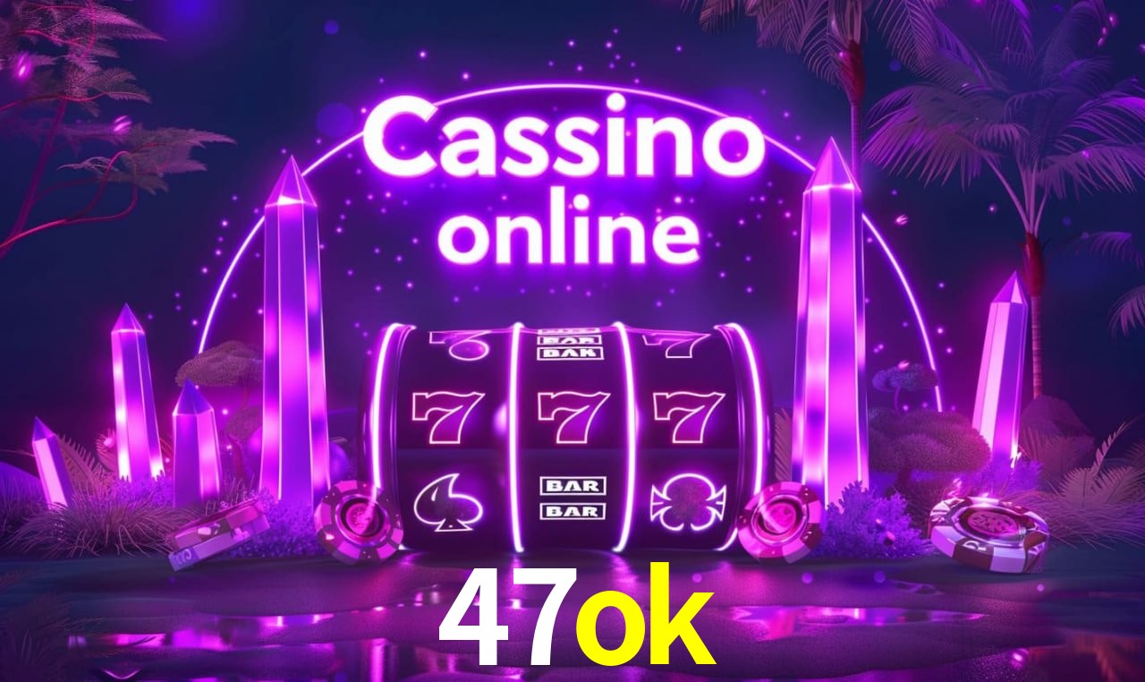 Casino Ao Vivo 47ok