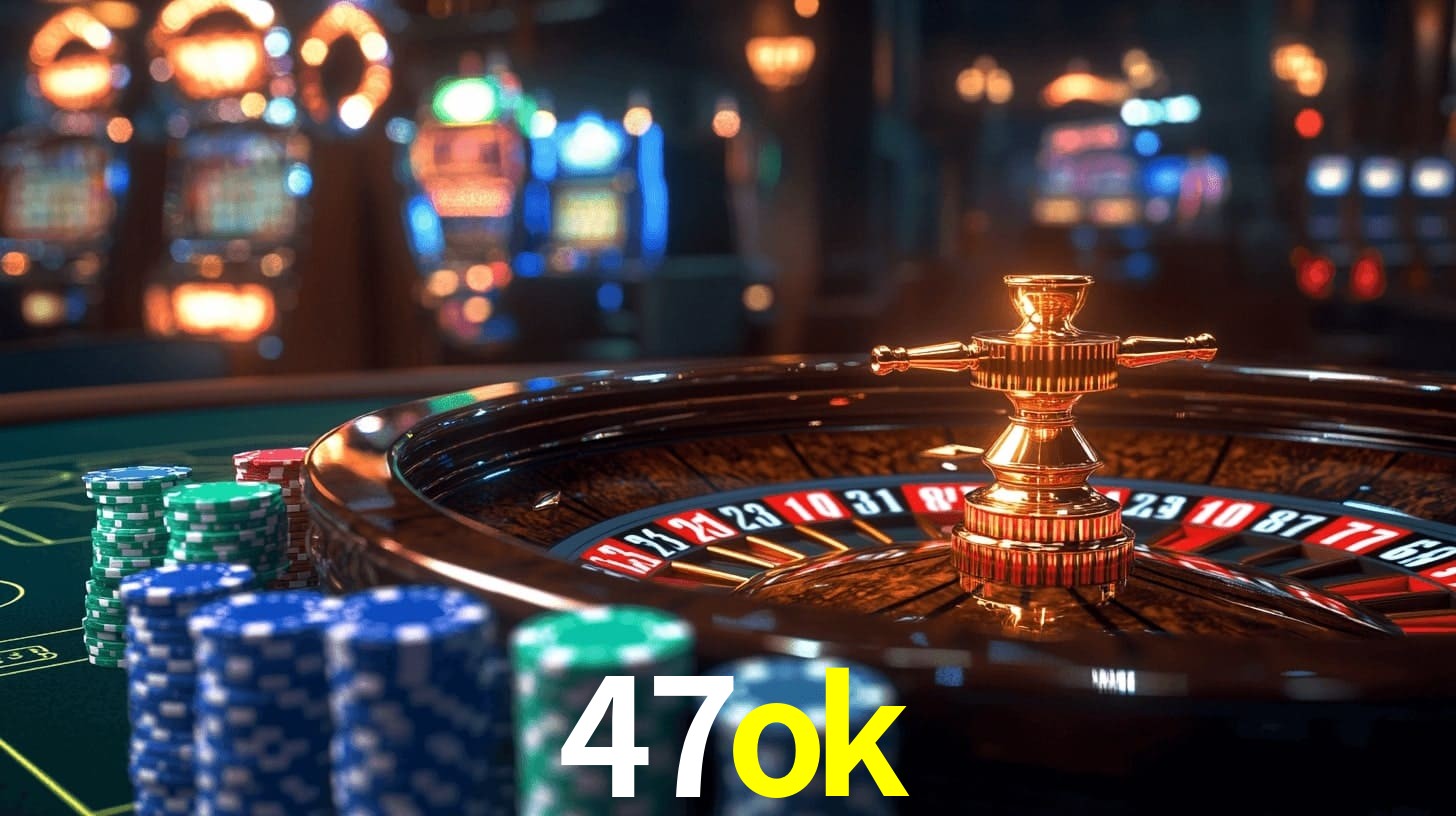 47ok bet