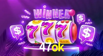 Descubra o Mundo do Cassino Online com 47ok